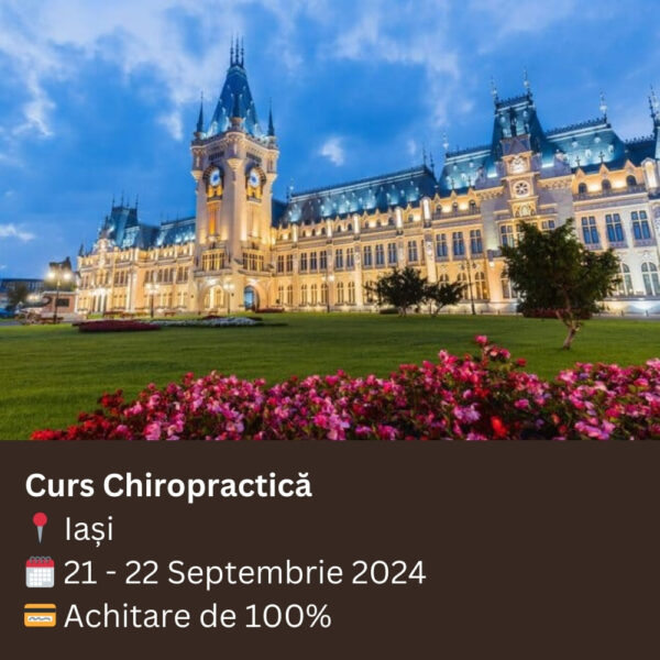 Chiropractică Iași 21 - 22 Septembrie 2024 Achitare 100%